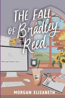 The Fall of Bradley Reed - Morgan Elizabeth