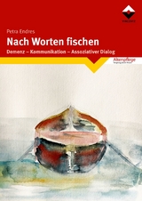 Nach Worten fischen - Petra Endres