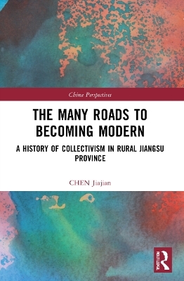 The Many Roads to Becoming Modern - CHEN Jiajian