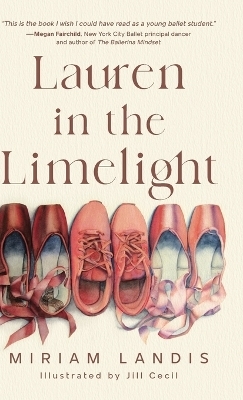 Lauren in the Limelight - Miriam Landis, Jill Cecil