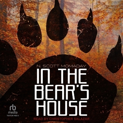 In the Bear's House - N Scott Momaday