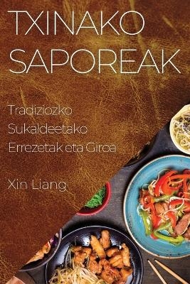 Txinako Saporeak - Xin Liang