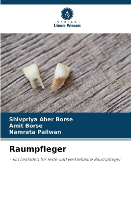 Raumpfleger - Shivpriya Aher Borse, Amit Borse, Namrata Pailwan