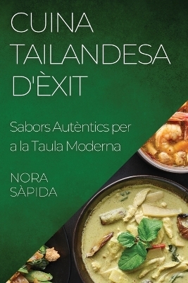 Cuina Tailandesa d'Èxit - Nora Sàpida