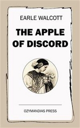 The Apple of Discord - Earle Walcott