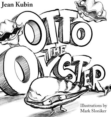 Otto The Oyster - Jean Kubin