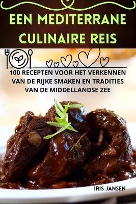 Een mediterrane culinaire reis -  Iris Jansen