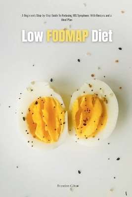 Low FODMAP Diet - Brandon Gilta