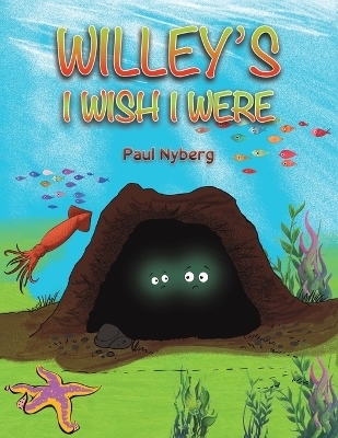 Willey's I Wish I Were - Paul Nyberg