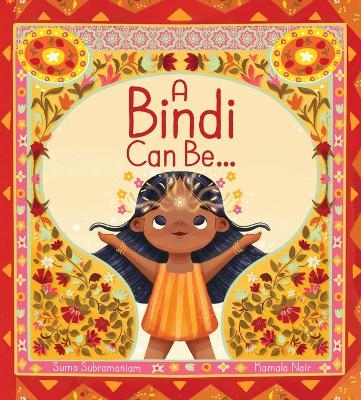 A Bindi Can Be... - Suma Subramaniam