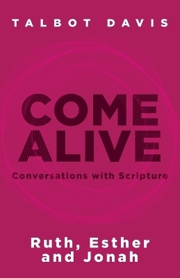 Come Alive - Talbot Davis