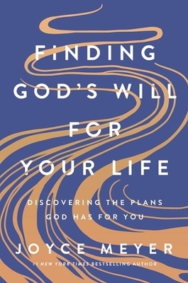 Finding God's Will for Your Life - Joyce Meyer