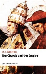 The Church and the Empire - D.J. Medley