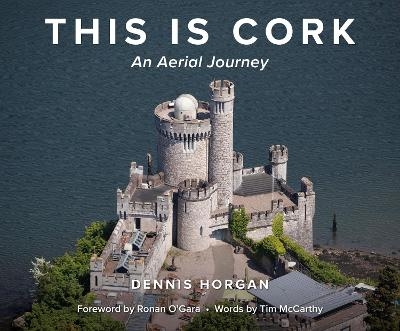 This is Cork: An Aerial Journey - 