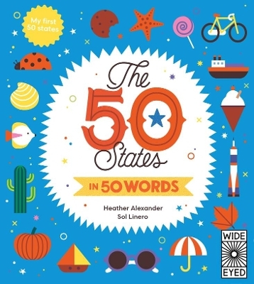 The 50 States in 50 Words - Heather Alexander