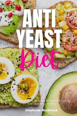 Anti-Yeast Diet - Stephanie Hinderock