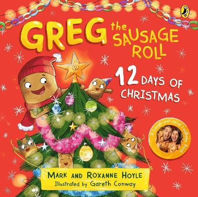 Greg the Sausage Roll: 12 Days of Christmas - Mark Hoyle, Roxanne Hoyle