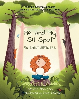 Me and My Sit Spot for Early Learners - Lauren MacLean