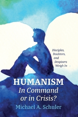 Humanism - Michael A Schuler