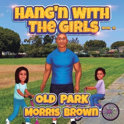 Hang'n with the Girls - Morris Brown