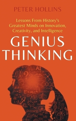 Genius Thinking - Peter Hollins