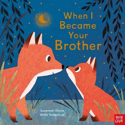 When I Became Your Brother - Susannah Shane