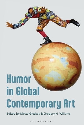 Humor in Global Contemporary Art - 
