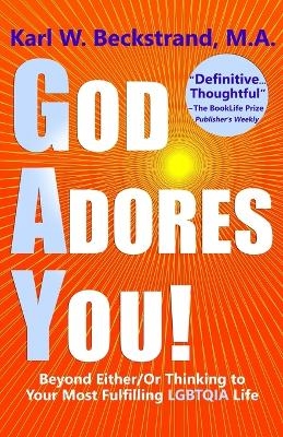 God Adores You - Karl W Beckstrand