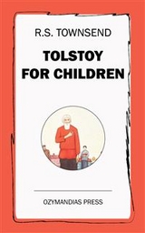Tolstoy for Children - R.S. Townsend