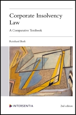 Corporate Insolvency Law, 2nd edition - Reinhard Bork