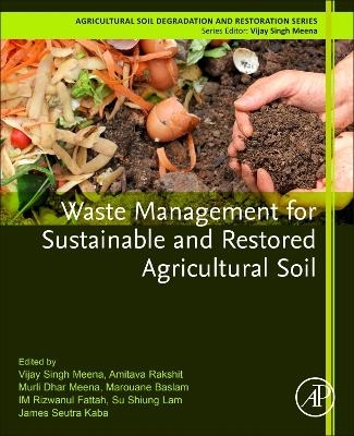 Waste Management for Sustainable and Restored Agricultural Soil - 