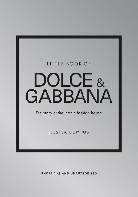 Little Book of Dolce & Gabbana - Jessica Bumpus
