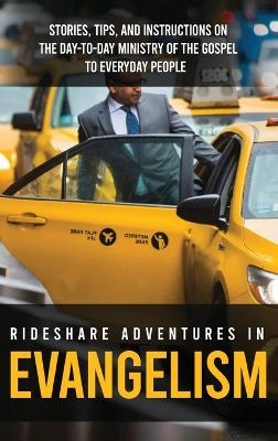 Rideshare Adventures in Evangelism - Michael Waldron