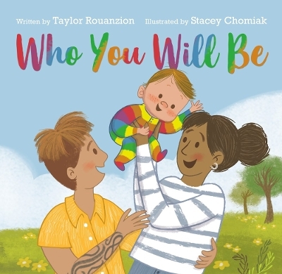 Who You Will Be - Taylor Rouanzion