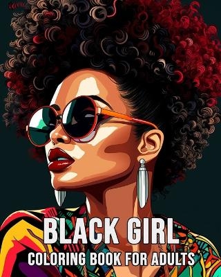 Black Girl Coloring Book for Adults - Lea Sch�ning Bb