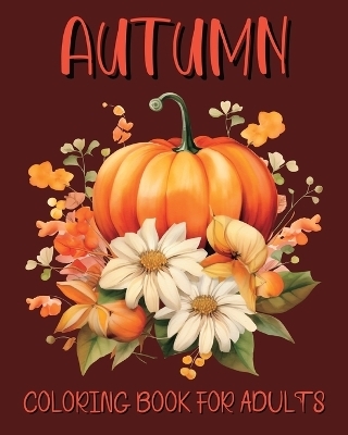 Autumn Coloring Book for Adults -  Yunaizar88