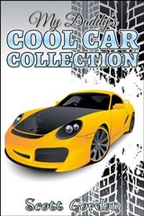 My Daddy's Cool Car Collection - Scott Gordon