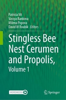 Stingless Bee Nest Cerumen and Propolis, Volume 1 - 