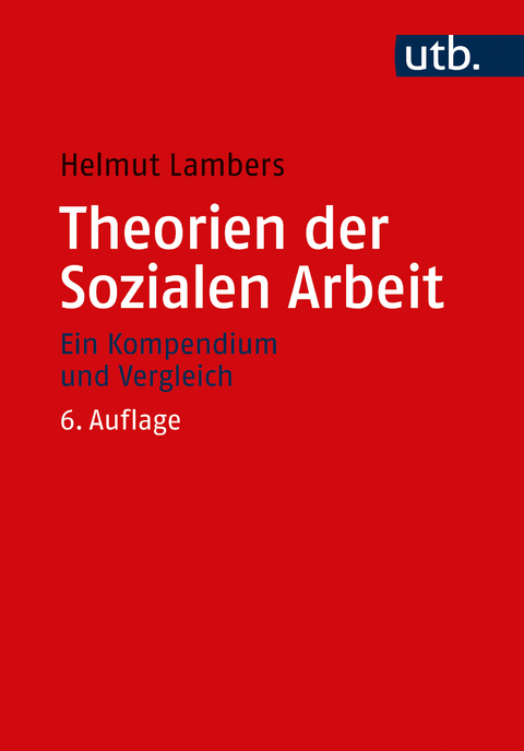 Theorien der Sozialen Arbeit - Helmut Lambers