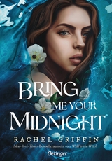 Bring Me Your Midnight - Rachel Griffin