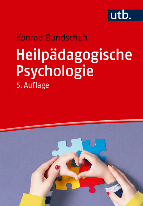 Heilpädagogische Psychologie - Konrad Bundschuh
