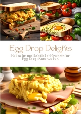 Egg Drop Delights - Diana Kluge