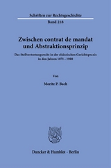 Zwischen contrat de mandat und Abstraktionsprinzip. - Moritz P. Bach