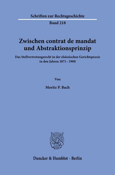 Zwischen contrat de mandat und Abstraktionsprinzip. - Moritz P. Bach