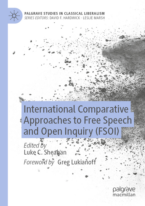 International Comparative Approaches to Free Speech and Open Inquiry (FSOI) - 