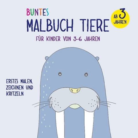 Buntes Malbuch Tiere für Kinder von 3-6 Jahren - Viktoria Isa