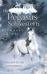 Die Pegasus-Schwestern (2) - Bernhard Kürzl