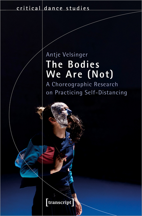 The bodies we are (not) - Antje Velsinger