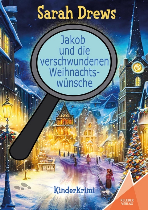 Jakob und die verschwundenen Weihnachtswünsche - Sarah Drews