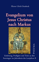 Evangelium von Jesus Christus nach Markus - Ulrich Dambeck